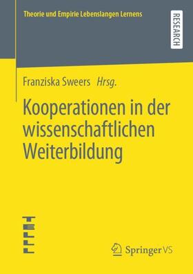 Sweers |  Kooperationen in der wissenschaftlichen Weiterbildung | Buch |  Sack Fachmedien