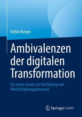 Burges |  Ambivalenzen der digitalen Transformation | Buch |  Sack Fachmedien