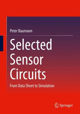 Baumann |  Selected Sensor Circuits | Buch |  Sack Fachmedien