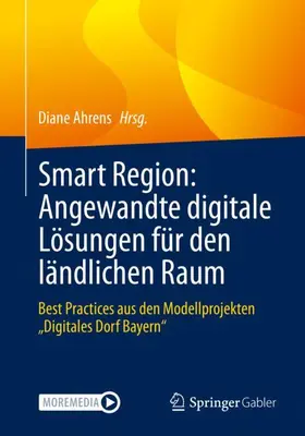 Ahrens |  Smart Region: Angewandte digitale Lösungen für den ländlichen Raum | Buch |  Sack Fachmedien