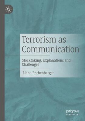 Rothenberger |  Terrorism as Communication | Buch |  Sack Fachmedien