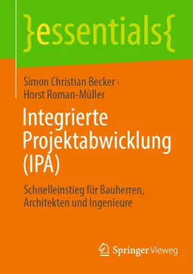 Becker / Roman-Müller |  Integrierte Projektabwicklung (IPA) | eBook | Sack Fachmedien