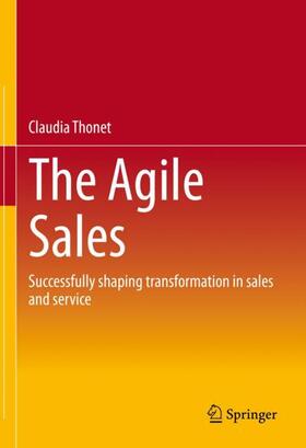 Thonet |  The Agile Sales | Buch |  Sack Fachmedien