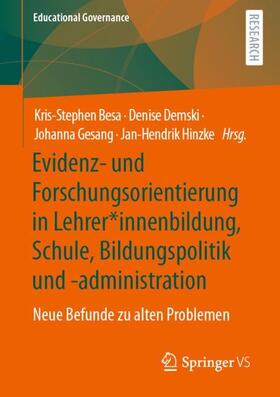 Besa / Hinzke / Demski |  Evidenz- und Forschungsorientierung in Lehrer*innenbildung, Schule, Bildungspolitik und -administration | Buch |  Sack Fachmedien