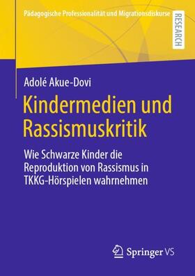 Akue-Dovi |  Kindermedien und Rassismuskritik | Buch |  Sack Fachmedien