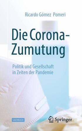 Gómez Pomeri |  Die Corona-Zumutung | Buch |  Sack Fachmedien