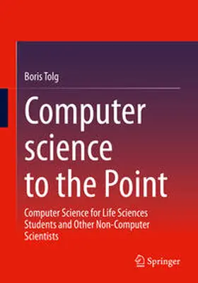 Tolg |  Computer science to the Point | eBook | Sack Fachmedien