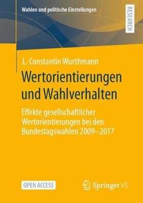 Wurthmann |  Wertorientierungen und Wahlverhalten | Buch |  Sack Fachmedien