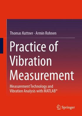 Rohnen / Kuttner |  Practice of Vibration Measurement | Buch |  Sack Fachmedien