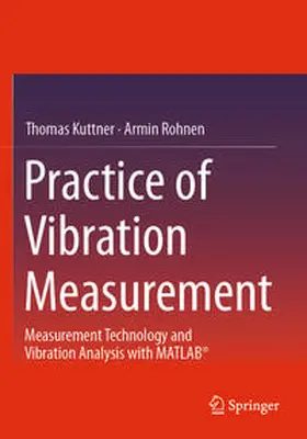 Rohnen / Kuttner |  Practice of Vibration Measurement | Buch |  Sack Fachmedien