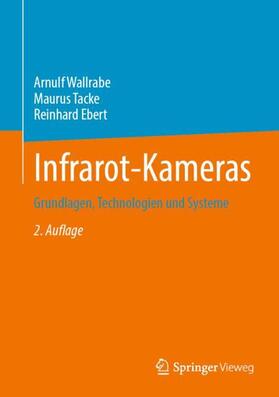 Wallrabe / Ebert / Tacke |  Infrarot-Kameras | Buch |  Sack Fachmedien
