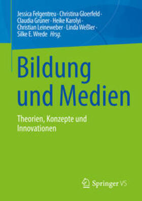 Felgentreu / Gloerfeld / Grüner |  Bildung und Medien | eBook | Sack Fachmedien