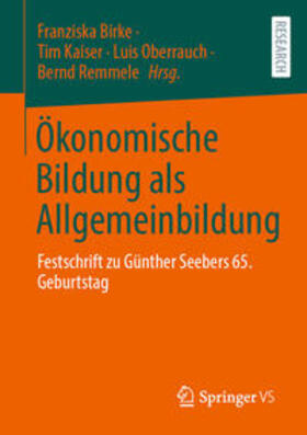 Birke / Kaiser / Oberrauch |  Ökonomische Bildung als Allgemeinbildung | eBook | Sack Fachmedien