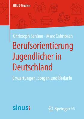 Calmbach / Schleer |  Berufsorientierung Jugendlicher in Deutschland | Buch |  Sack Fachmedien