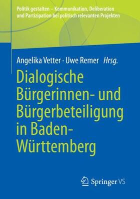 Remer / Vetter |  Dialogische Bürgerinnen- und Bürgerbeteiligung in Baden-Württemberg | Buch |  Sack Fachmedien