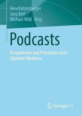 Katzenberger / Wild / Keil |  Podcasts | Buch |  Sack Fachmedien