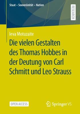 Motuzaite |  Die vielen Gestalten des Thomas Hobbes in der Deutung von Carl Schmitt und Leo Strauss | Buch |  Sack Fachmedien