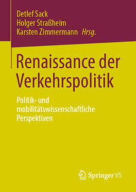 Sack / Straßheim / Zimmermann |  Renaissance der Verkehrspolitik | eBook | Sack Fachmedien