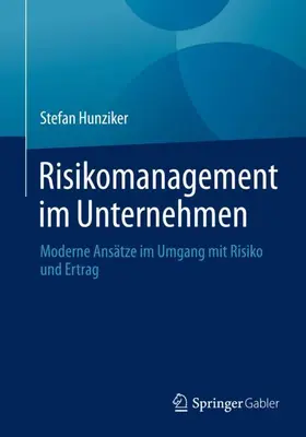 Hunziker |  Risikomanagement im Unternehmen | Buch |  Sack Fachmedien