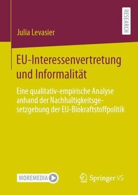 Levasier |  EU-Interessenvertretung und Informalität | Buch |  Sack Fachmedien