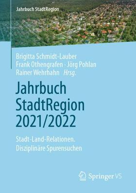 Schmidt-Lauber / Othengrafen / Wehrhahn |  Jahrbuch StadtRegion 2021/2022 | Buch |  Sack Fachmedien