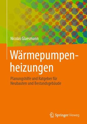 Glaesmann |  Wärmepumpenheizungen | Buch |  Sack Fachmedien