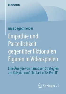 Segschneider |  Empathie und Parteilichkeit gegenüber fiktionalen Figuren in Videospielen | Buch |  Sack Fachmedien