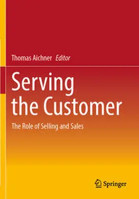 Aichner |  Serving the Customer | Buch |  Sack Fachmedien