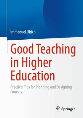 Ulrich |  Good Teaching in Higher Education | Buch |  Sack Fachmedien