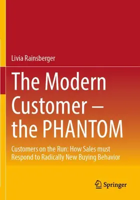 Rainsberger |  The Modern Customer ¿ the PHANTOM | Buch |  Sack Fachmedien