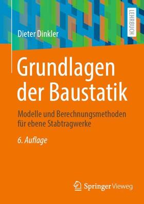 Dinkler |  Grundlagen der Baustatik | Buch |  Sack Fachmedien