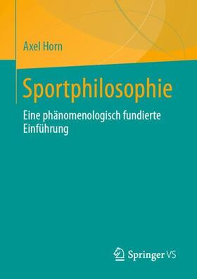 Horn |  Sportphilosophie | Buch |  Sack Fachmedien