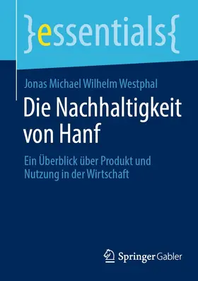 Westphal |  Die Nachhaltigkeit von Hanf | eBook | Sack Fachmedien