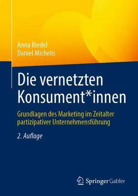 Michelis / Riedel |  Die vernetzten Konsument*innen | Buch |  Sack Fachmedien