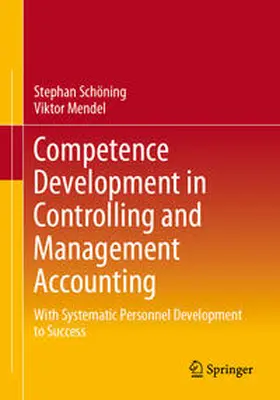 Schöning / Mendel |  Competence Development in Controlling and Management Accounting | eBook | Sack Fachmedien