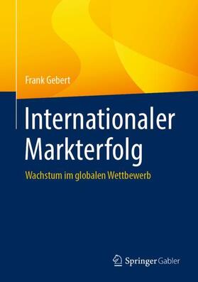 Gebert |  Internationaler Markterfolg | Buch |  Sack Fachmedien
