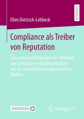 Dietzsch-Lohbeck |  Compliance als Treiber von Reputation | Buch |  Sack Fachmedien