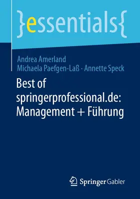 Amerland / Paefgen-Laß / Speck |  Best of springerprofessional.de: Management + Führung | eBook | Sack Fachmedien