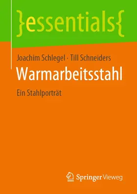 Schlegel / Schneiders |  Warmarbeitsstahl | eBook | Sack Fachmedien