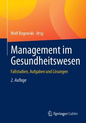 Rogowski |  Management im Gesundheitswesen | Buch |  Sack Fachmedien