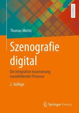 Moritz |  Szenografie digital | Buch |  Sack Fachmedien