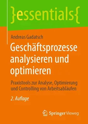 Gadatsch |  Geschäftsprozesse analysieren und optimieren | eBook | Sack Fachmedien