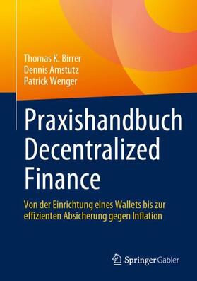 Birrer / Wenger / Amstutz |  Praxishandbuch Decentralized Finance | Buch |  Sack Fachmedien