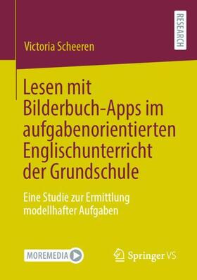 Scheeren |  Lesen mit Bilderbuch-Apps im aufgabenorientierten Englischunterricht der Grundschule | Buch |  Sack Fachmedien