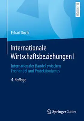 Koch |  Internationale Wirtschaftsbeziehungen I | eBook | Sack Fachmedien