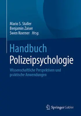 S. Staller / Zaiser / Koerner | Handbuch Polizeipsychologie | E-Book | sack.de