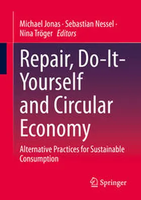 Jonas / Nessel / Tröger |  Repair, Do-It-Yourself and Circular Economy | eBook | Sack Fachmedien