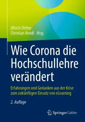 Dittler / Kreidl |  Wie Corona die Hochschullehre verändert | Buch |  Sack Fachmedien