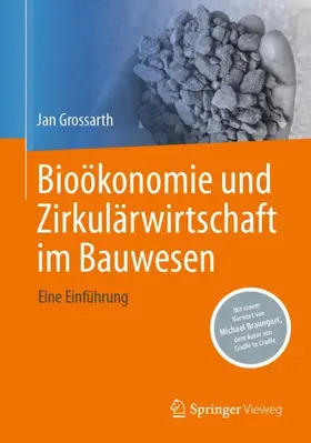 Grossarth |  Bioökonomie und Zirkulärwirtschaft im Bauwesen | Buch |  Sack Fachmedien