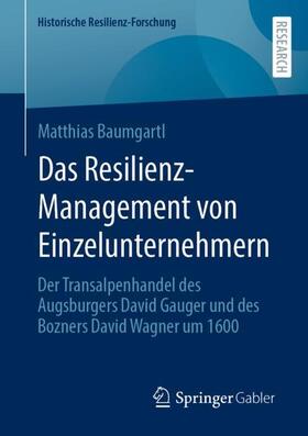 Baumgartl |  Das Resilienz-Management von Einzelunternehmern | Buch |  Sack Fachmedien